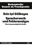 Cover-Bild zum Titel 'Spracherwerb und Fehleranalyse' von 'Esin I¿¿l Gülbeyaz'