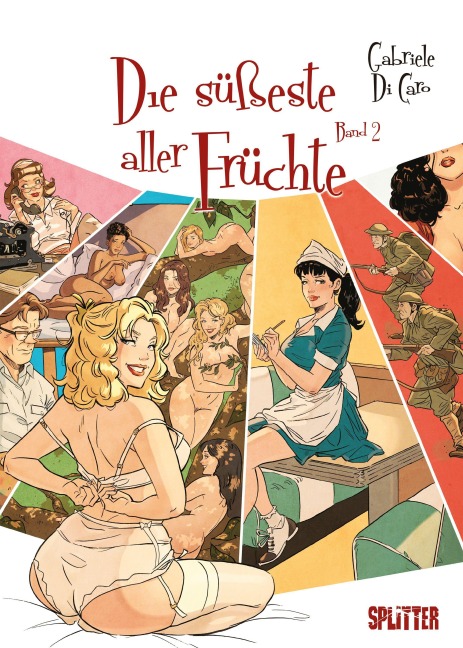 Die süßeste aller Früchte. Band 2 (von 2) (limitierte Vorzugsausgabe) - Gabriele Di Caro