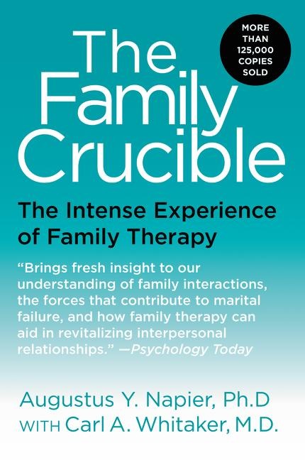 Family Crucible - Augustus Y Napier, Carl A Whitaker