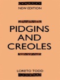 Pidgins and Creoles - Loreto Todd, Loreto Todd