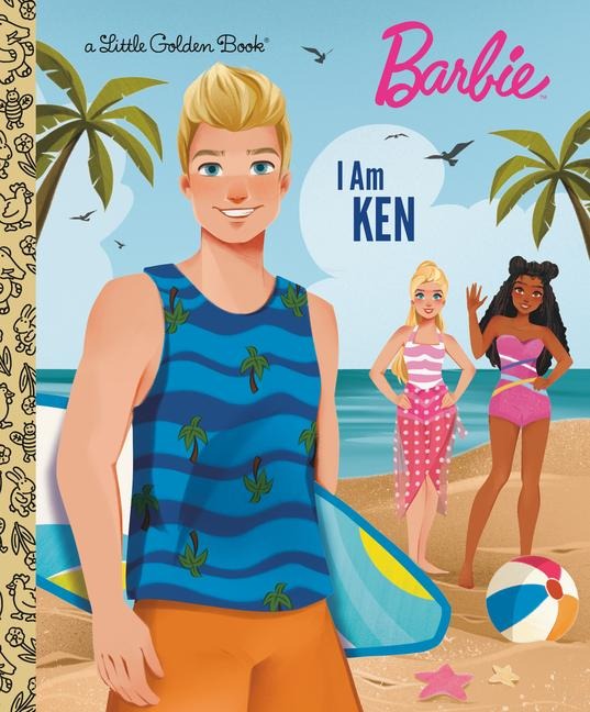 I Am Ken (Barbie) - Golden Books