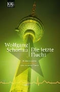Die letzte Flucht - Wolfgang Schorlau