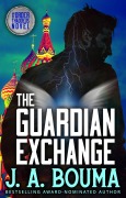 Cover-Bild zum Titel 'The Guardian Exchange (Order of Thaddeus, #14)' von 'J. A. Bouma'