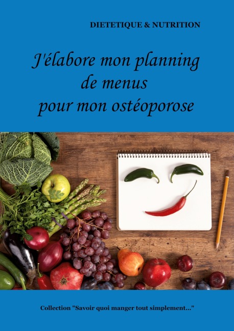 J'élabore mon planning de menus pour mon ostéoporose - Cédric Menard