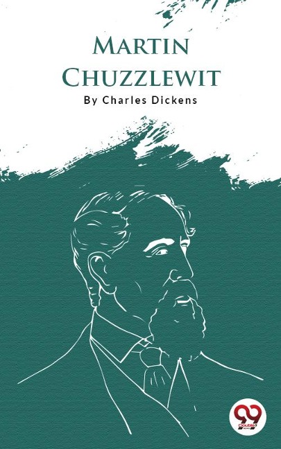 Martin Chuzzlewit - Charles Dickens