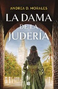 La Dama de la Judería / The Lady in the Jewish Quarter - Andrea D Morales
