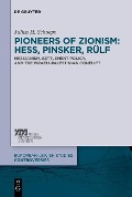 Cover-Bild zum Titel 'Pioneers of Zionism: Hess, Pinsker, Rülf' von 'Julius H. Schoeps'