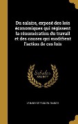 Cover-Bild zum Titel 'Du salaire, exposé des lois économiques qui régissent la rénumération du travail et des causes qui modifient l'action de ces lois' von ''