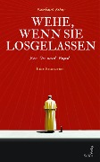 Cover-Bild zum Titel 'Wehe, wenn sie losgelassen' von 'Reinhard Peter'