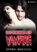 Cover-Bild zum Titel 'Das Geheimnis der Vampire' von 'Bärbel Muschiol'