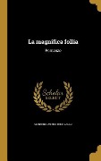 Cover-Bild zum Titel 'La magnifica follia' von 'Giannino Omero Gallo'