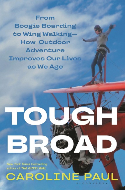 Tough Broad - Caroline Paul