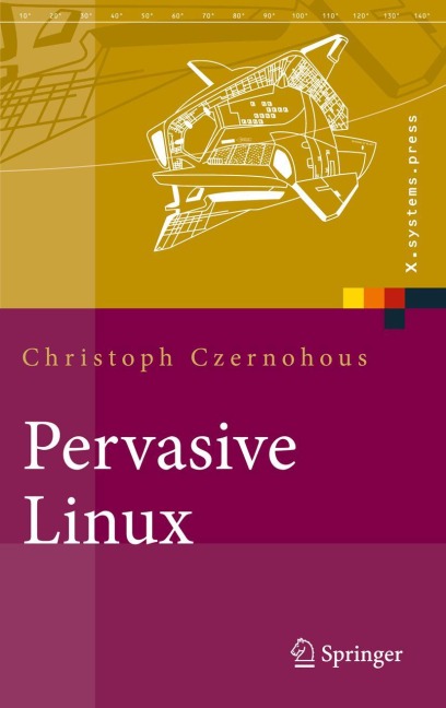 Pervasive Linux - Christoph Czernohous