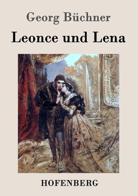 Leonce und Lena - Georg Büchner