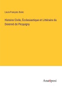 Cover-Bild zum Titel 'Histoire Civile, Écclesiastique et Littéraire du Doienné de Picquigny' von 'Louis-François Daire'