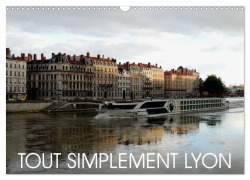Cover-Bild zum Titel 'Tout simplement Lyon (Calendrier mural 2026 DIN A3 vertical), CALVENDO calendrier mensuel' von 'Martiniano Ferraz'