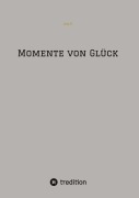 Cover-Bild zum Titel 'Momente von Glück' von 'Ava P.'