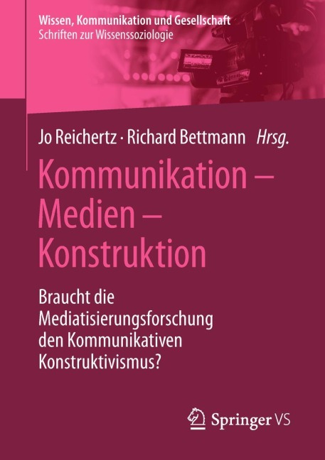 Kommunikation - Medien - Konstruktion - 