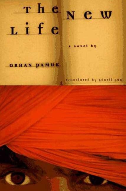The New Life - Orhan Pamuk