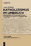 Cover-Bild zum Titel 'Katholizismus im Umbruch' von 'Anna Kallabis'