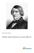 Cover-Bild zum Titel 'Briefe eines Narren an eine Närrin' von 'Karl Gutzkow'