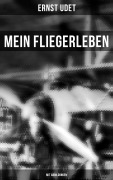 Cover-Bild zum Titel 'Mein Fliegerleben (Mit Abbildungen)' von 'Ernst Udet'
