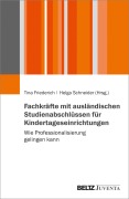 Cover-Bild zum Titel 'Fachkräfte mit ausländischen Studienabschlüssen für Kindertageseinrichtungen' von ''
