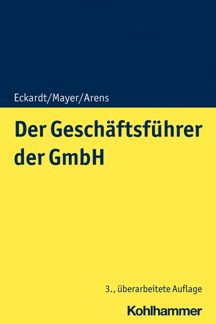Der Geschäftsführer der GmbH - Bernd Eckardt, Stephan Arens, Volker Mayer
