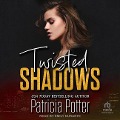 Twisted Shadows - Patricia Potter