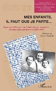 Cover-Bild zum Titel 'Mes enfants, il faut que je parte...' von 'Novodorsqui Frazier, Novodorsqui Deniau'