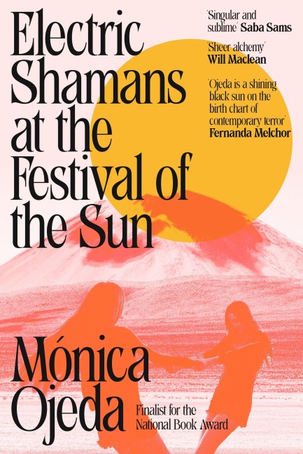 Electric Shamans at the Festival of the Sun - Mónica Ojeda
