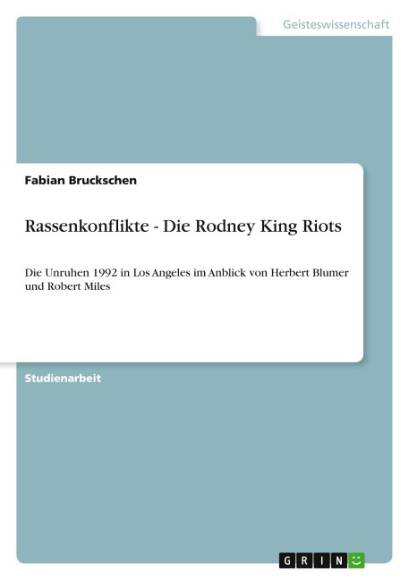 Rassenkonflikte - Die Rodney King Riots - Fabian Bruckschen