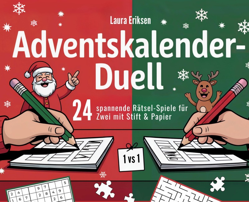 Adventskalender-Duell: 24 spannende Rätsel-Spiele für Zwei mit Stift & Papier - Laura Eriksen