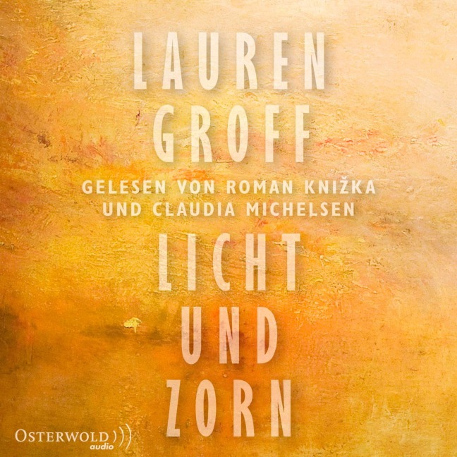Licht und Zorn - Lauren Groff