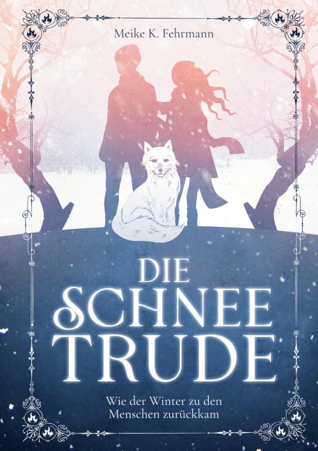 Die Schneetrude - Meike K. Fehrmann