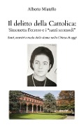 Cover-Bild zum Titel 'Il delitto della Cattolica: Simonetta Ferrero e i «santi scomodi». Santi, martiri e ruolo delle donne nella Chiesa di oggi' von 'Alberto Miatello'
