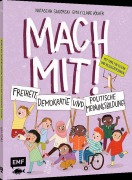 Cover-Bild zum Titel 'Mach mit! Freiheit, Demokratie und politische Meinungsbildung für Kinder ab 5 Jahren' von 'Natascha Sagorski'