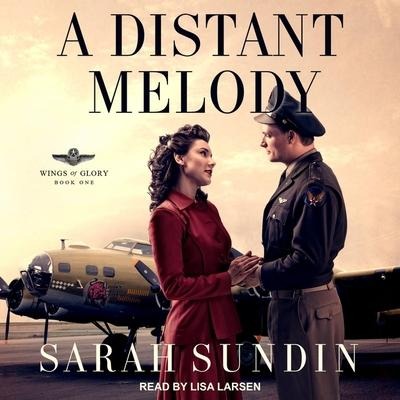 A Distant Melody - Sarah Sundin