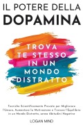 Cover-Bild zum Titel 'Il Potere della Dopamina' von 'Logan Mind'