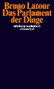 Das Parlament der Dinge - Bruno Latour