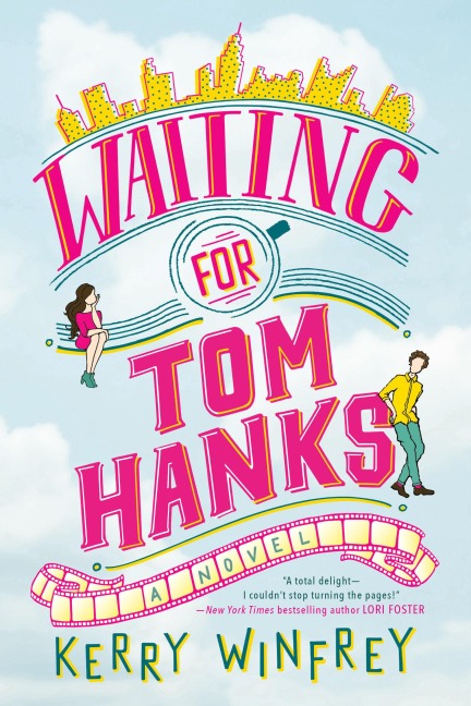 Waiting for Tom Hanks - Kerry Winfrey