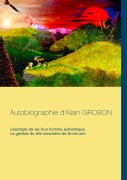 Cover-Bild zum Titel 'Autobiographie d'Alain Grobon' von 'Ampewi Nunpa'