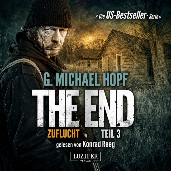ZUFLUCHT (The End 3) - G. Michael Hopf