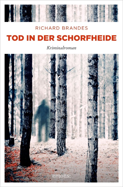 Tod in der Schorfheide - Richard Brandes