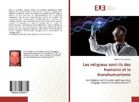 Les religieux sont-ils des humains et le transhumanisme - Johan A. van Rooyen