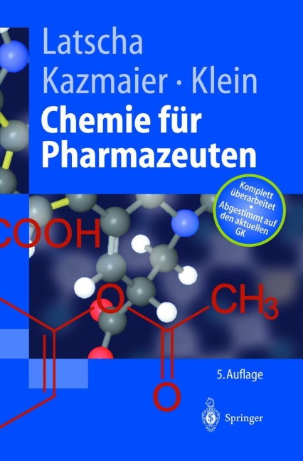 Chemie für Pharmazeuten - Hans P. Latscha, Helmut Klein, Uli Kazmaier