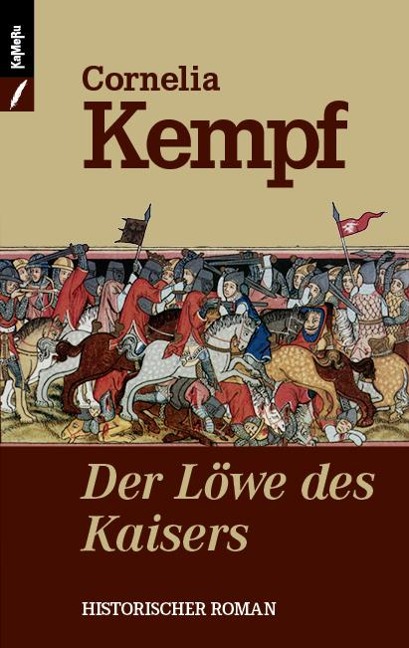 Der Löwe des Kaisers 01 - Der Aufstieg - Cornelia Kempf