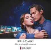 Cover-Bild zum Titel 'Una oportunidad para amar' von 'Bella Mason'