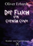 Cover-Bild zum Titel 'Der Fluch von Cornish Cove' von 'Oliver Erhardt'