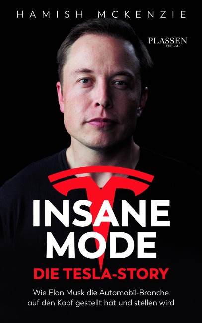 Insane Mode - Die Tesla-Story - Hamish McKenzie